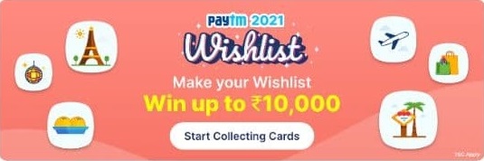 Read more about the article Paytm 2021 Wishlist Offer- Collect Your Wishlist Cards & Win Up To Rs.10,000