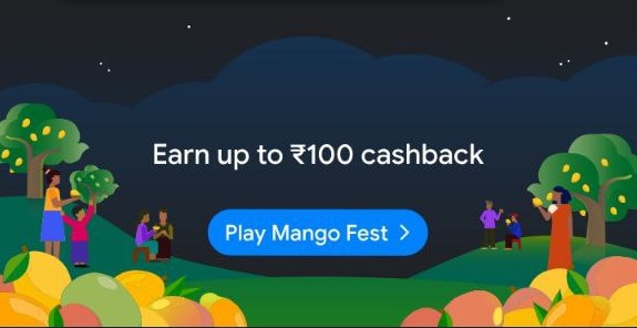 Read more about the article Google Pay Mango Fest Offer: Get Upto Rs.100 Cashback On Collect 200 Mangoes | Tricks Added